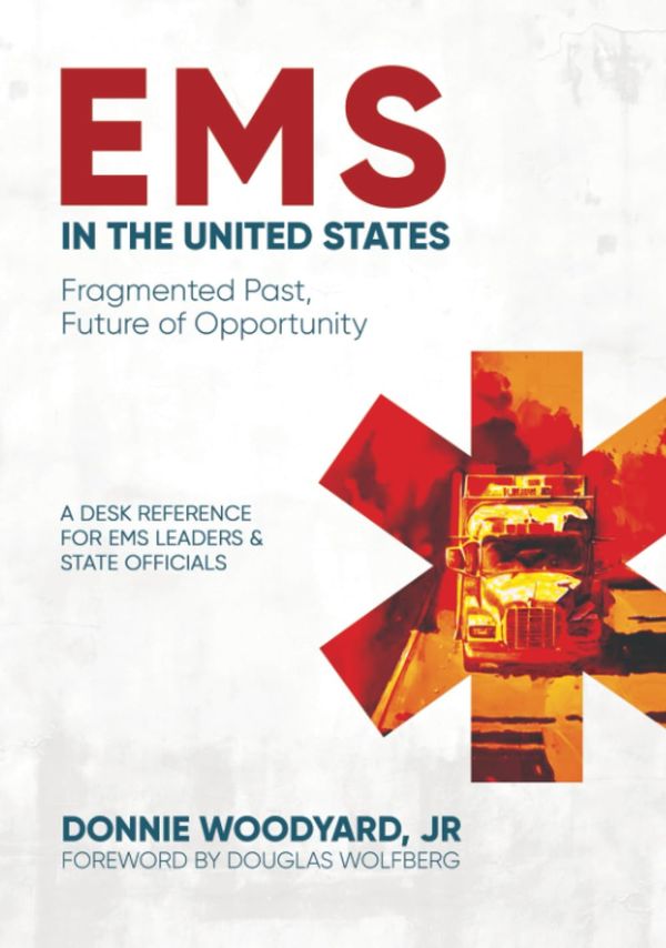EMS in the United States: Fragmented past, future of opportunity