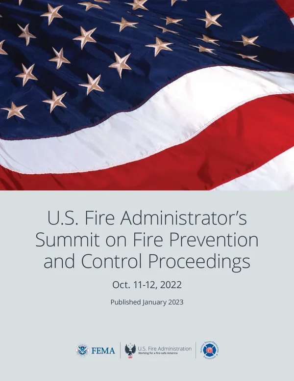 U.S. Fire Administrator's Summit on Fire Prevention and Control Proceedings