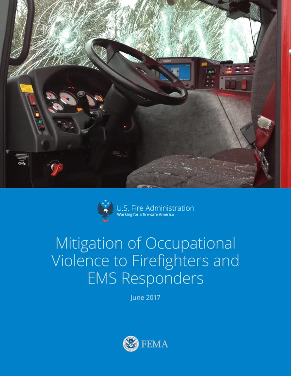 Mitigation of Occupational Violence to Firefighters and EMS Responders