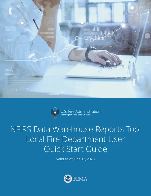 NFIRS Enterprise Data Warehouse Reports Tool Local Fire Department User Quick Start Guide