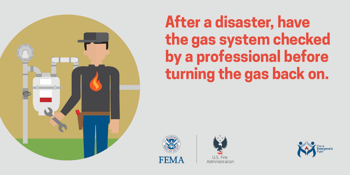 social card: after a disaster, have the gas system checked by a professional before turning the gas back on