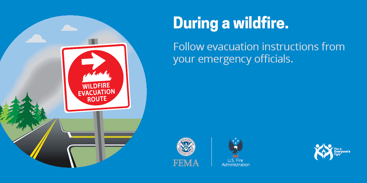 wildfire social card: during a wildfire, follow evacuation instructions from your emergency officials