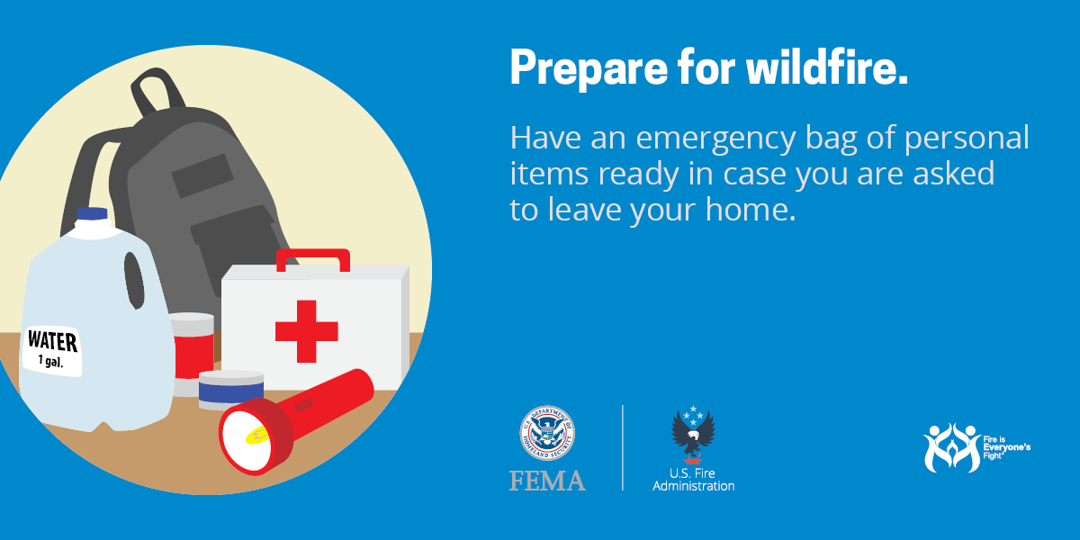 wildfire social card: prepare for wildfire. Have an emergency bag of personal items ready in case you are asked to leave.