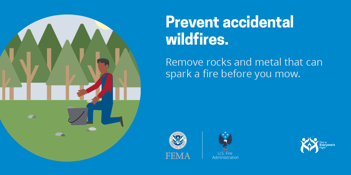 wildfire social card: prevent accidental wildfires by removing rocks and metal that can spark a fire before you mow