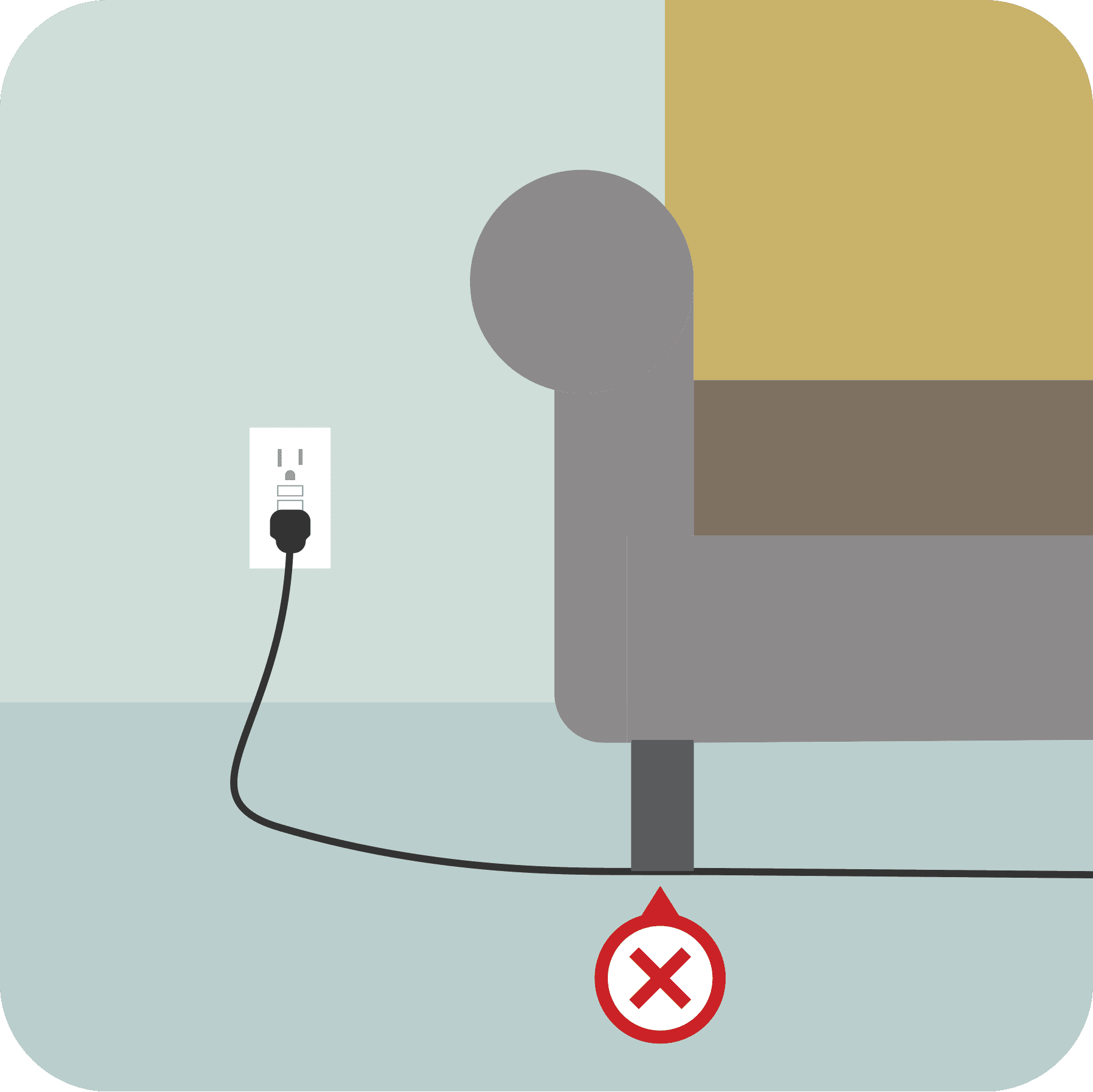 An electrical cord is under a sofa leg with a red x above it.
